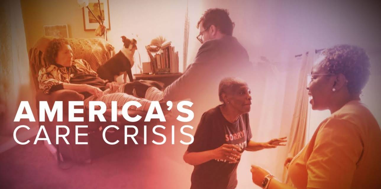 America's Care Crisis