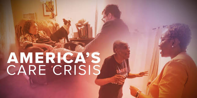 America's Care Crisis