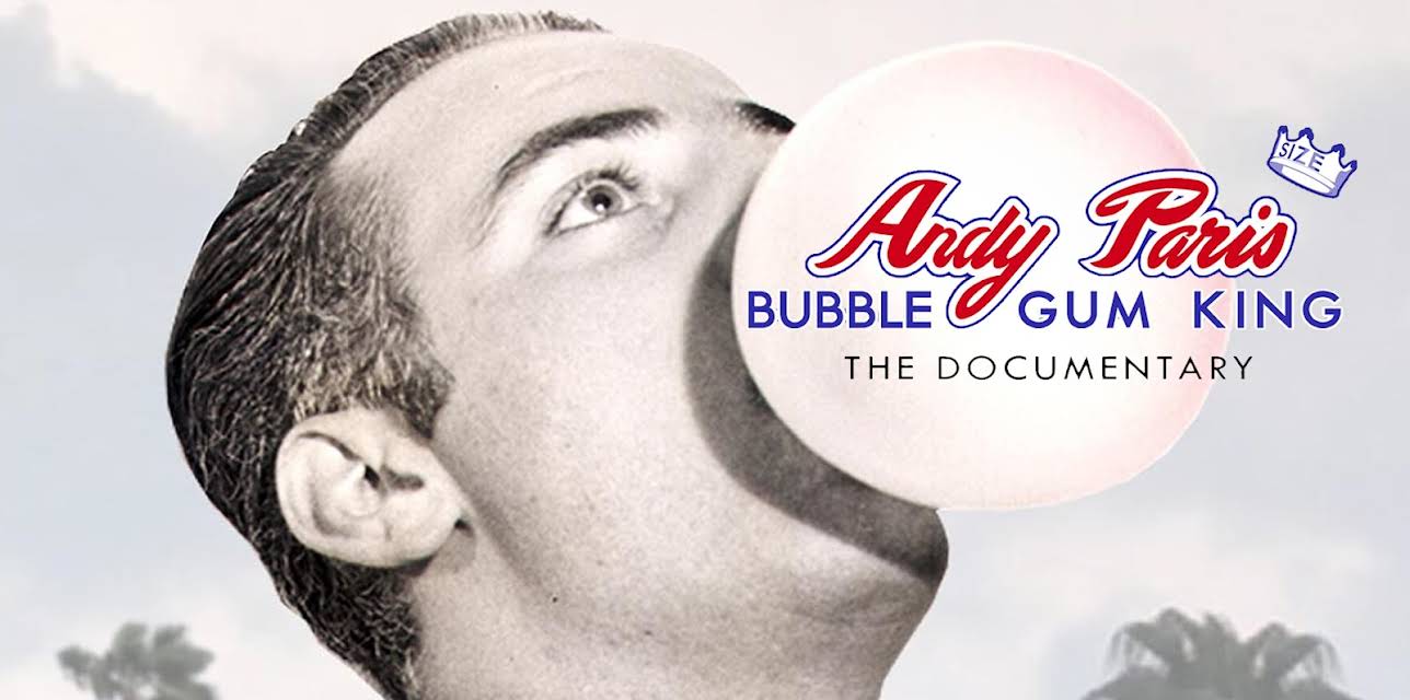 Andy Paris: Bubblegum King (2017)