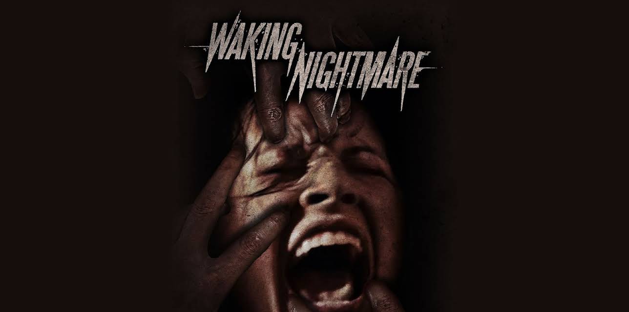Waking Nightmare (2023)