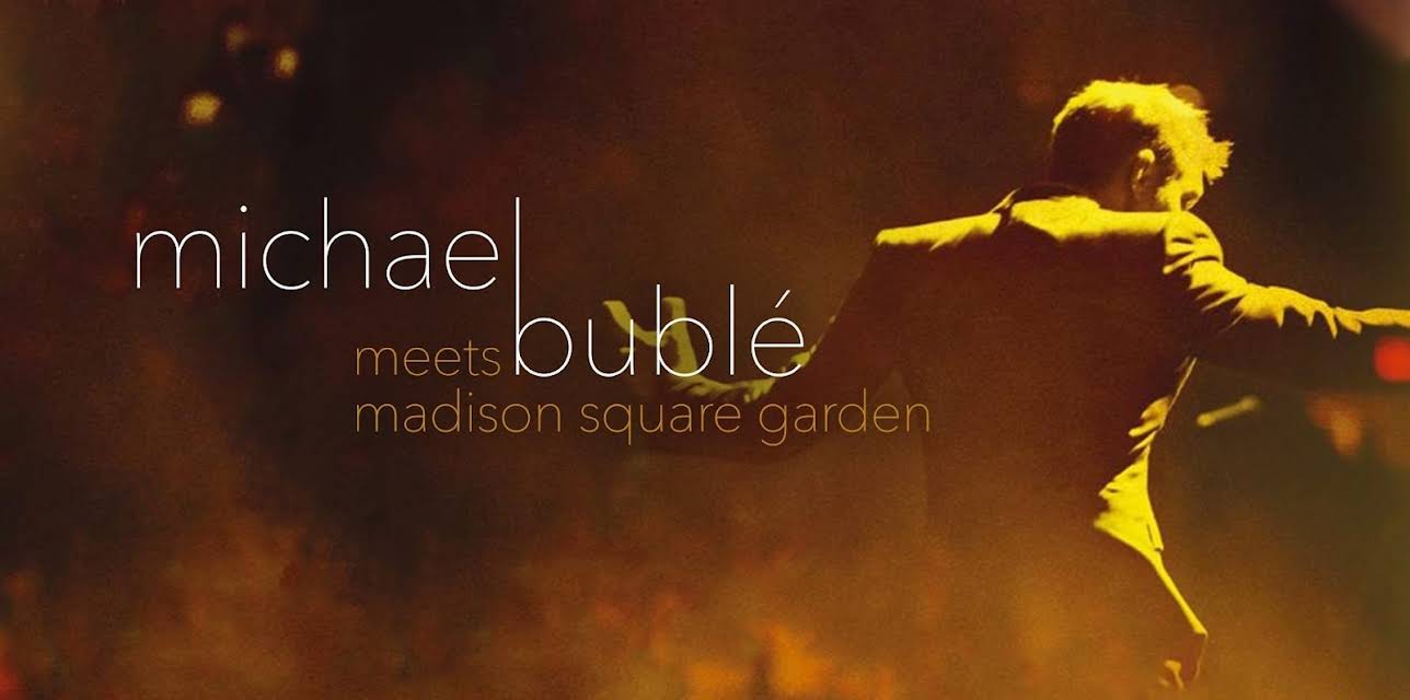 Michael Buble - Meets Madison Square Garden (2009)