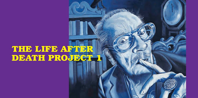 The Life After Death Project 1 (2013)