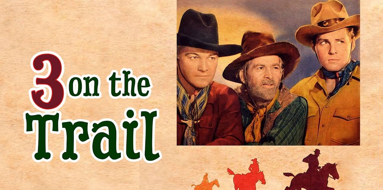 Three on the Trail (1936)