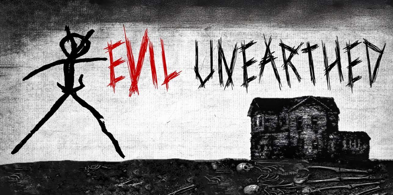 Evil Unearthed (2025)