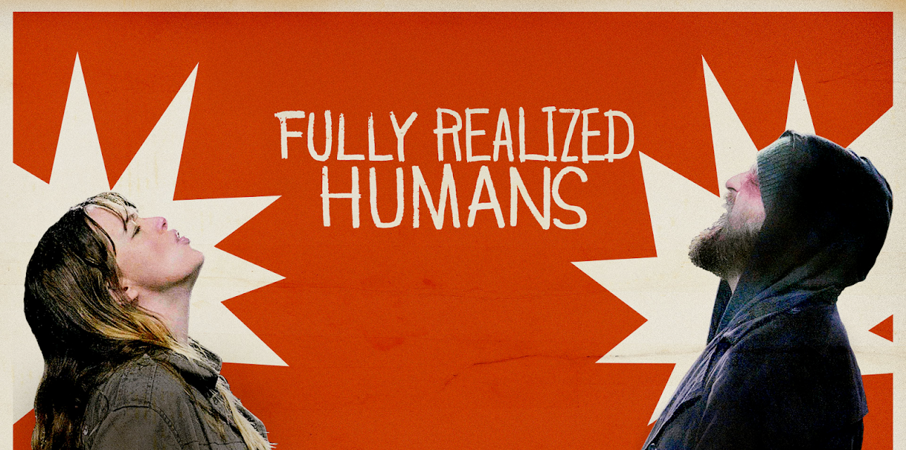 Fully Realized Humans (2021)