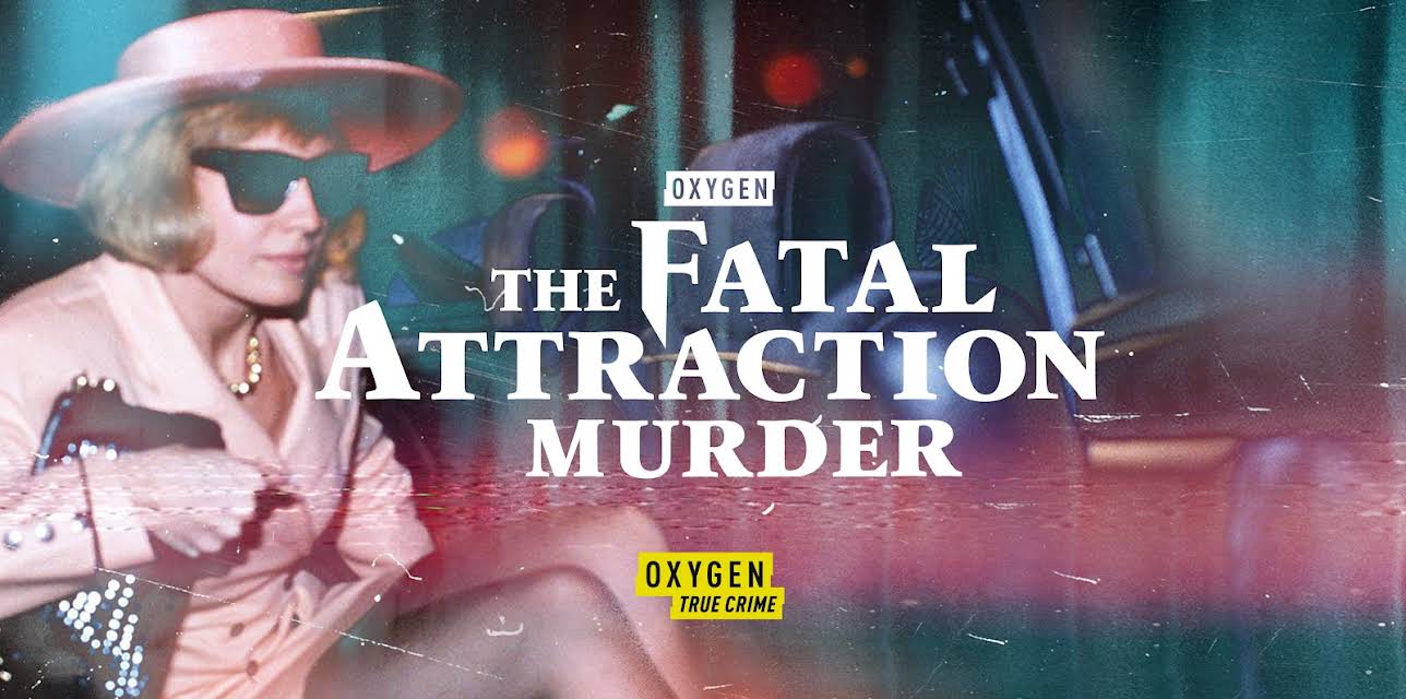 The Fatal Attraction Murder
