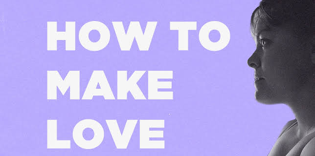 How to Make Love (2024)