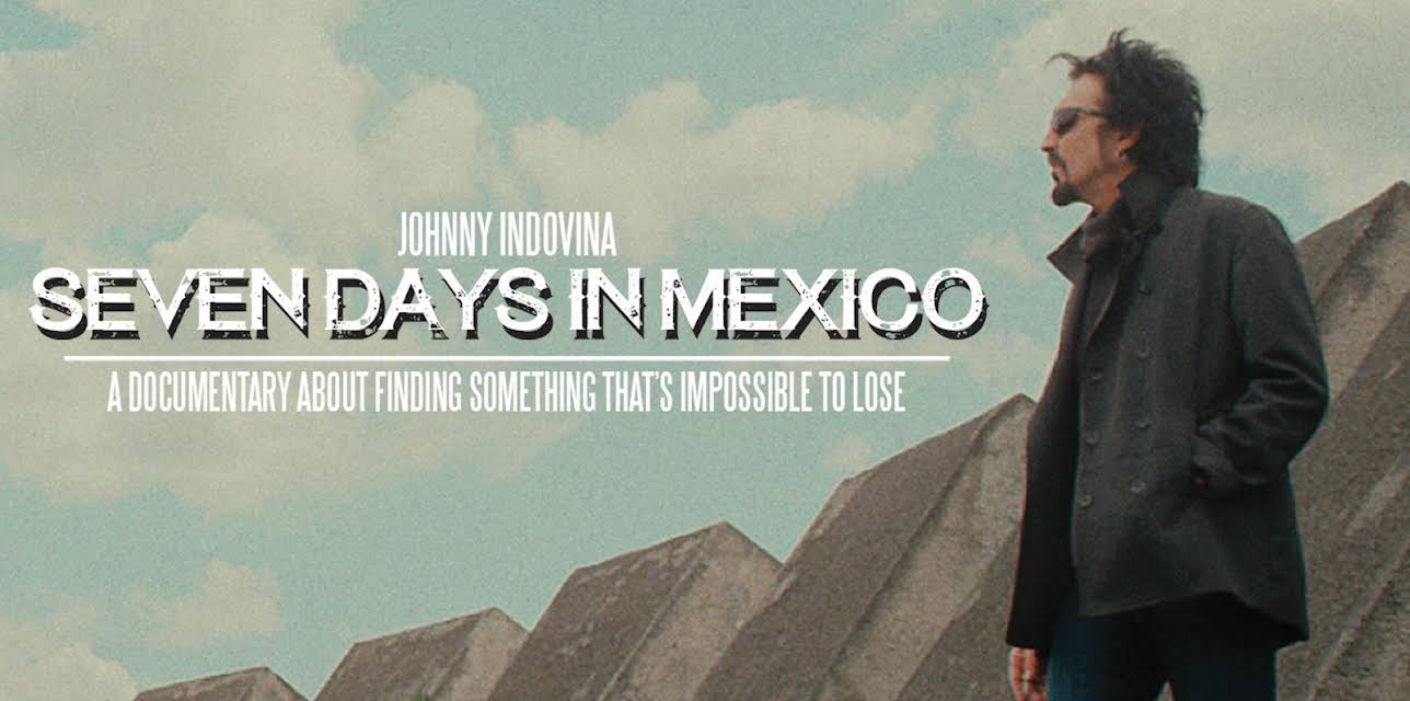 Seven Days In Mexico (2020)