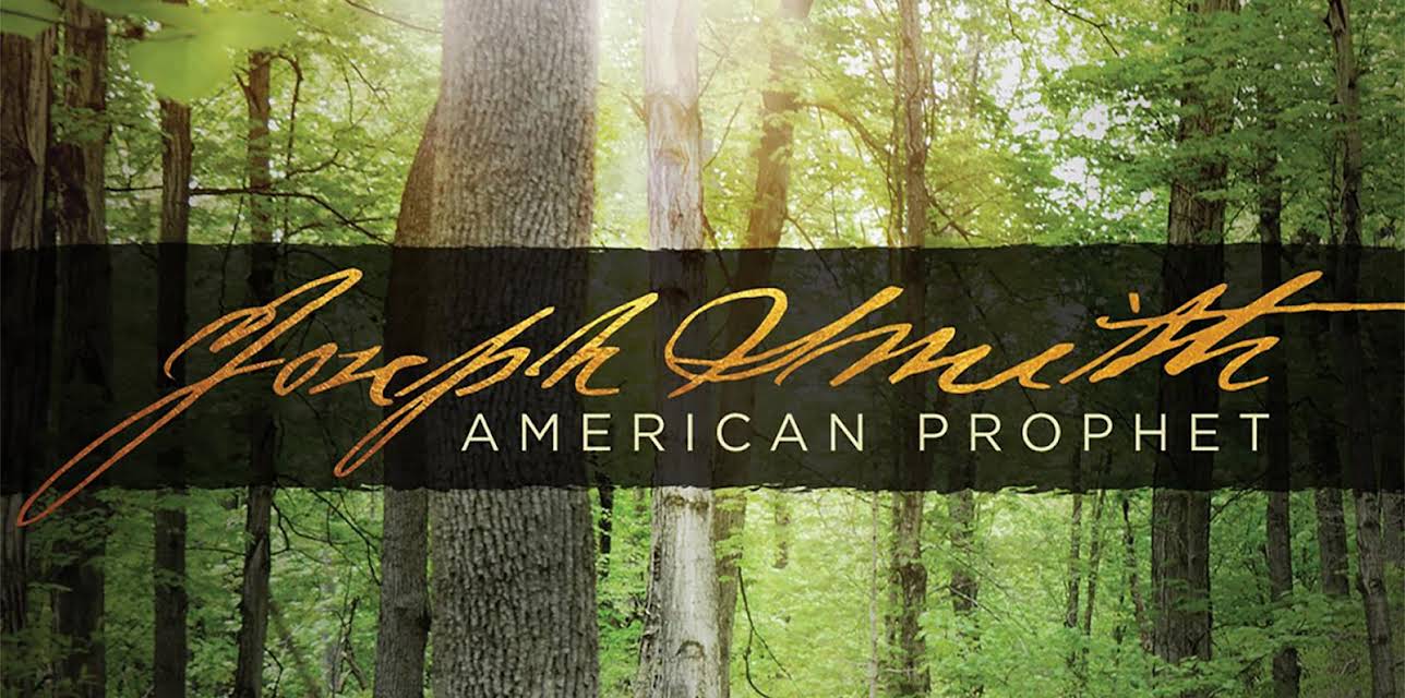 Joseph Smith: American Prophet (2017)
