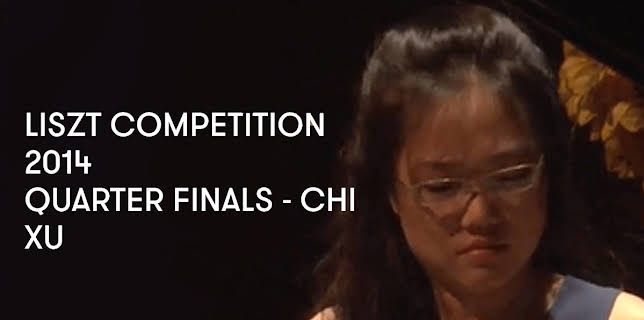 Liszt Competition 2014 - Quarter Finals - Chi Xu (2014)