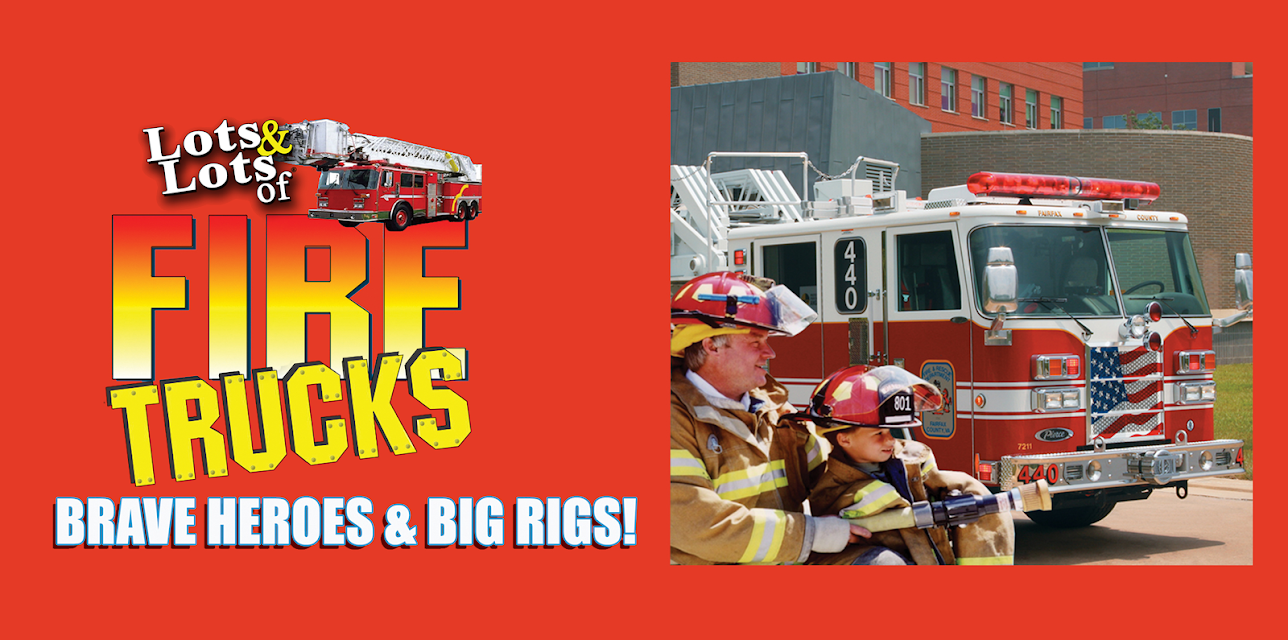 Lots & Lots of Fire Trucks - Brave Heroes & Big Rigs!