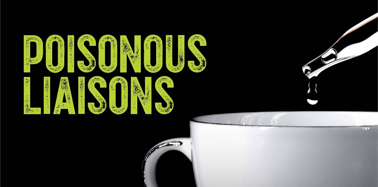 Poisonous Liaisons S1