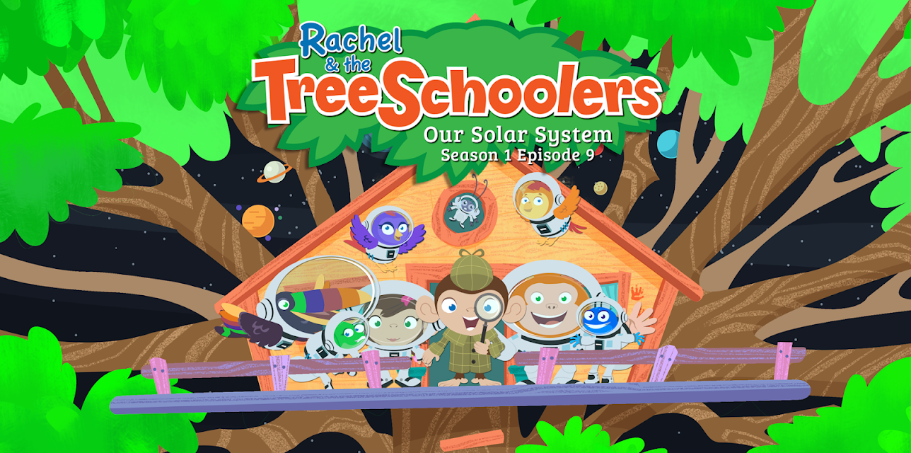 Rachel and the TreeSchoolers Season 1 Episode 9: Our Solar System