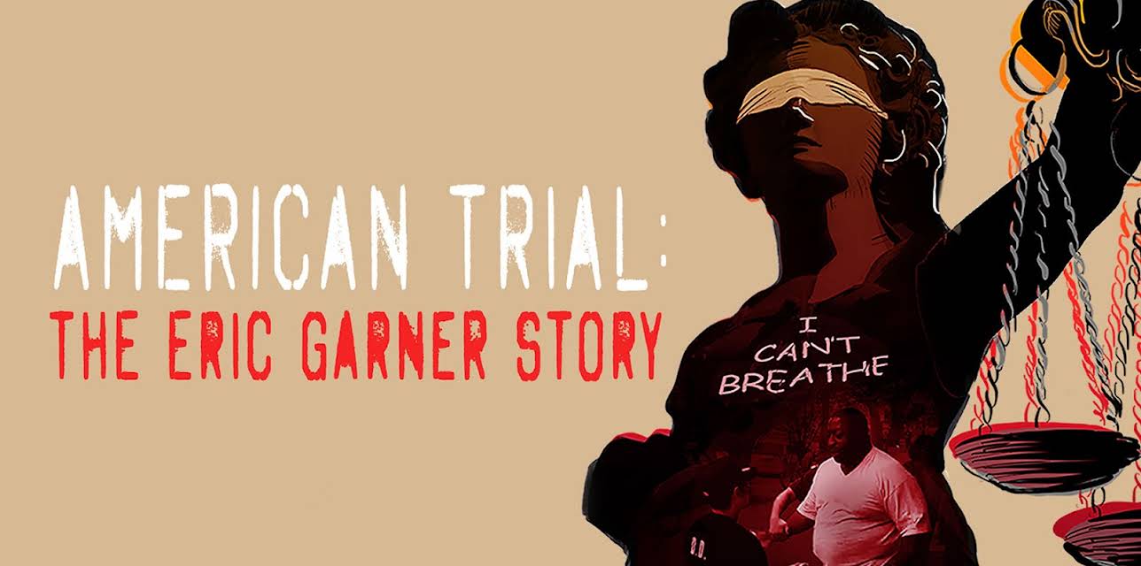 American Trial: The Eric Garner Story (2019)