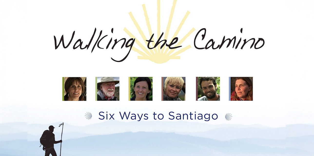 Walking The Camino: Six Ways To Santiago (2013)