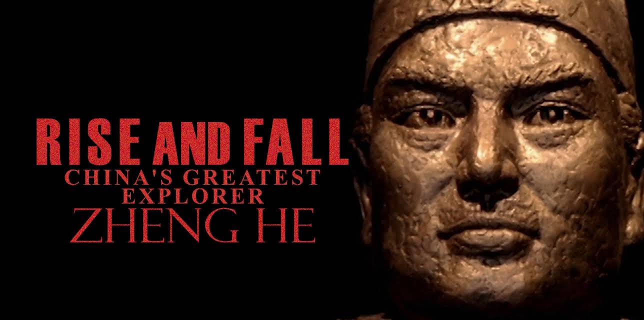 Rise and Fall: China's Greatest Explorer Zheng He (2024)