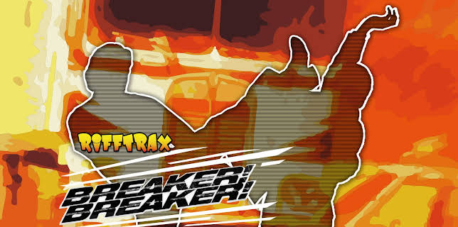 RiffTrax: Breaker Breaker (2013)