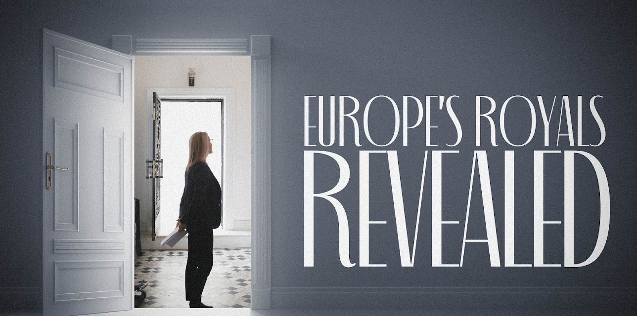 Europe's Royals Revealed (2023)