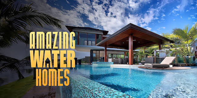 Amazing Water Homes