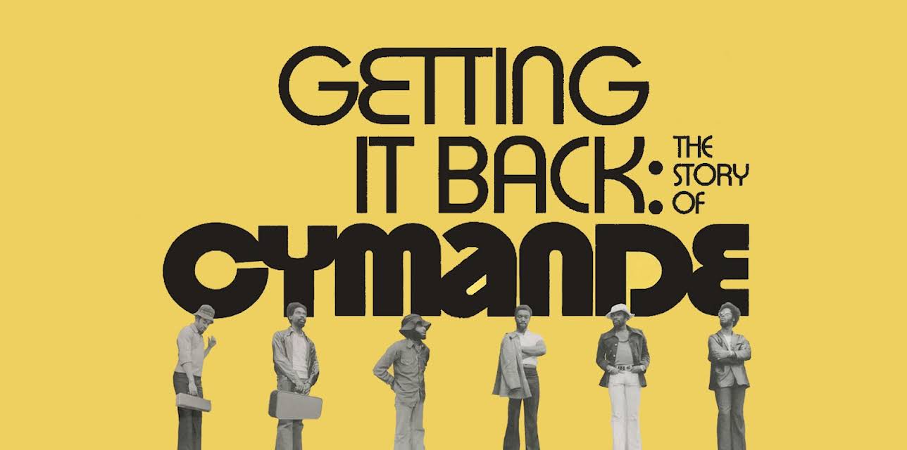 Getting It Back - The Story Of Cymande (2024)