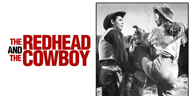 THE REDHEAD AND THE COWBOY (1951)