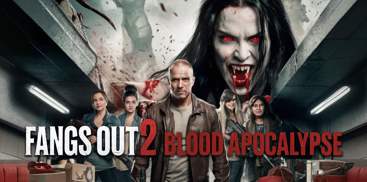Fangs Out 2: Blood Apocalypse (2024)