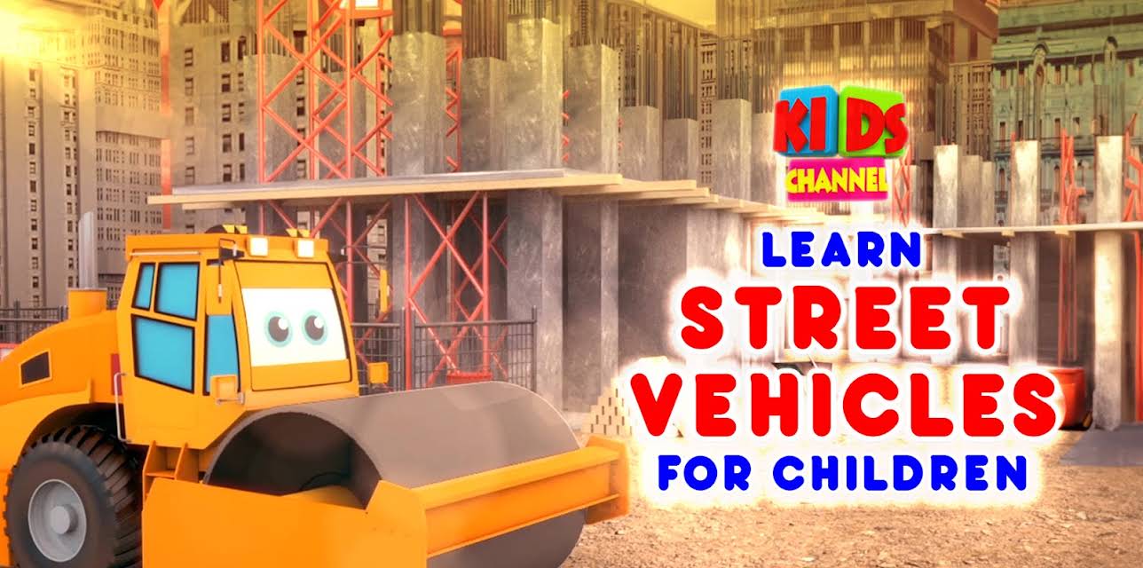 Learn Street Vehicles for Children - Kids Channel (2019)