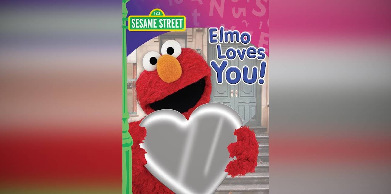 Sesame Street: Elmo Loves You! (2009)