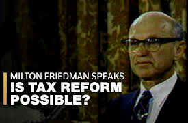 Milton Friedman Speaks: Is Tax Reform Possible?