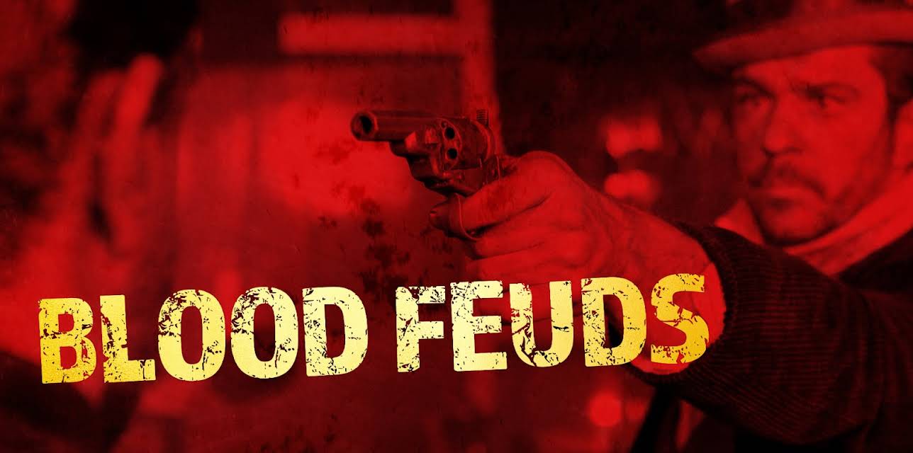 Blood Feuds Season 1
