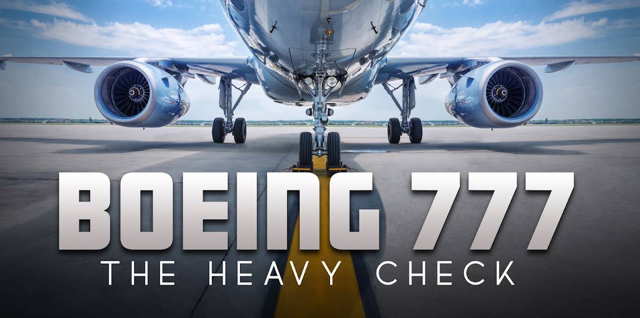 Boeing 777: The Heavy Check (2016)
