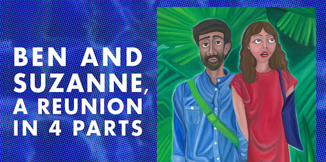 Ben and Suzanne, A Reunion in 4 Parts (2025)