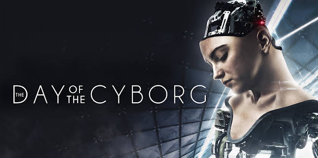 Day of the Cyborg (2019)