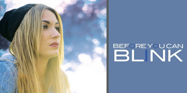 Before You Can Blink (2015)
