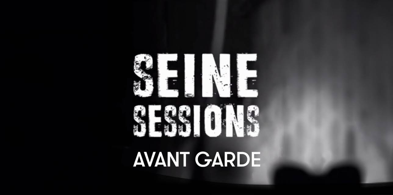 Seine Sessions: Avant Garde (2016)