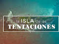 LA ISLA DE LAS TENTACIONES
