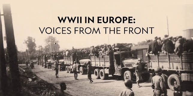 WWII in Europe: Voices from the Front