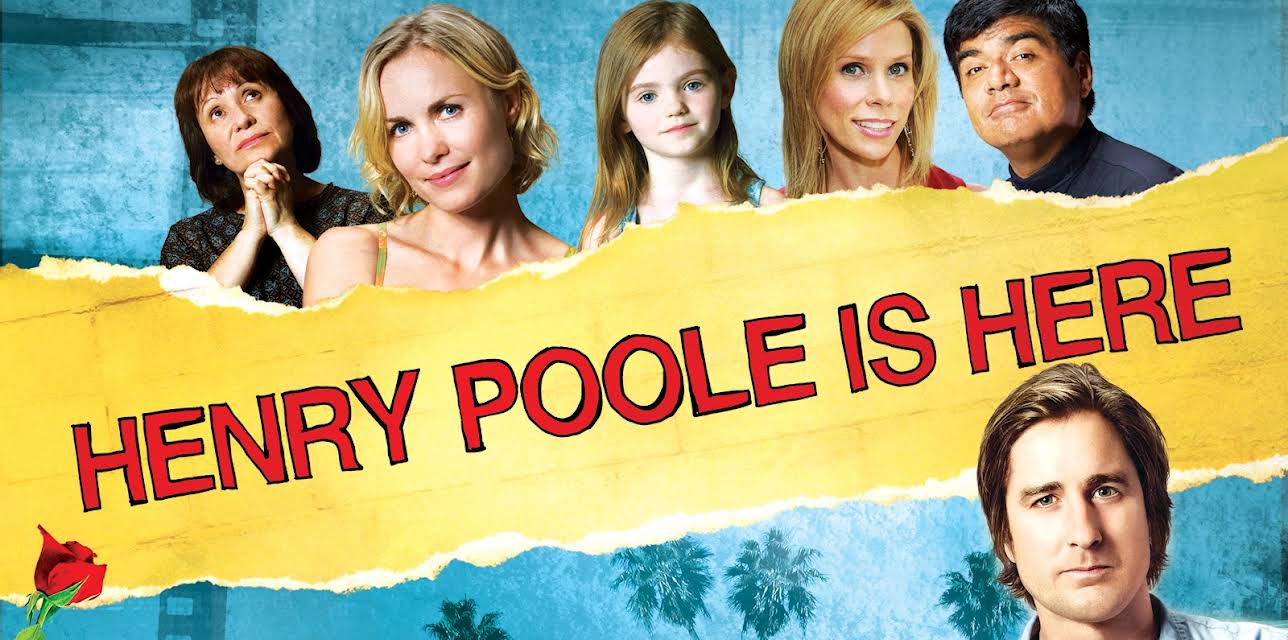 Henry Poole Is Here (2008)