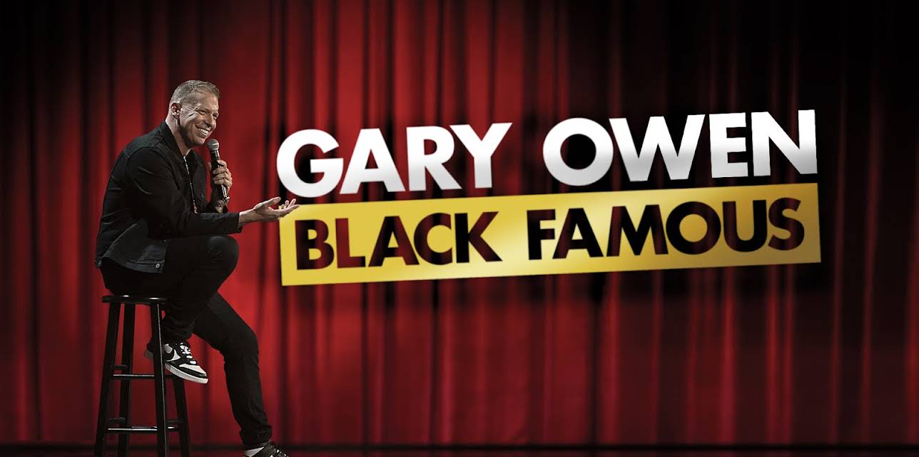 Gary Owen: Black Famous (2022)