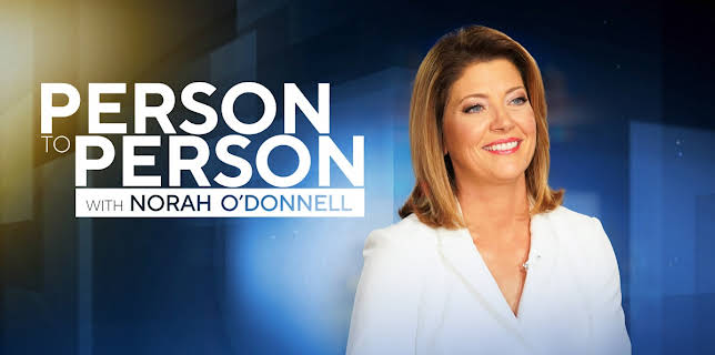 Person to Person with Norah O'Donnell