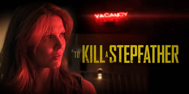 To Kill a Stepfather (2023)