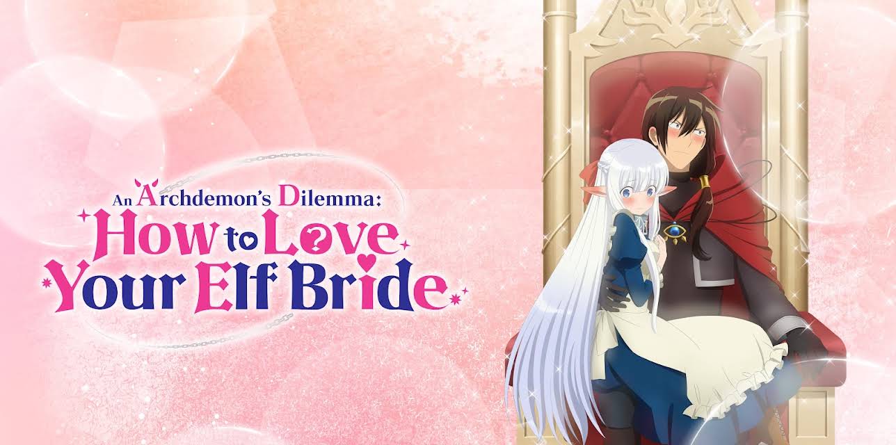 An Archdemon's Dilemma: How to Love Your Elf Bride - S01