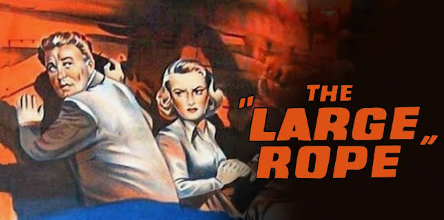 The Large Rope (1955)