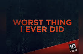 Worst Thing I Ever Did Season 1: I Was the Snitch