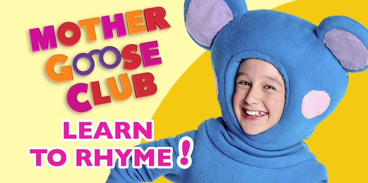Nursery Rhymes - Mother Goose Club: Learn to Rhyme!