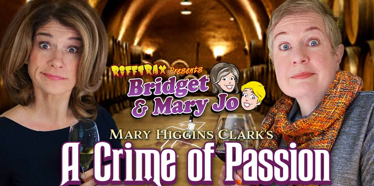 RiffTrax Presents: Mary Higgins Clark - A Crime Of Passion (2022)