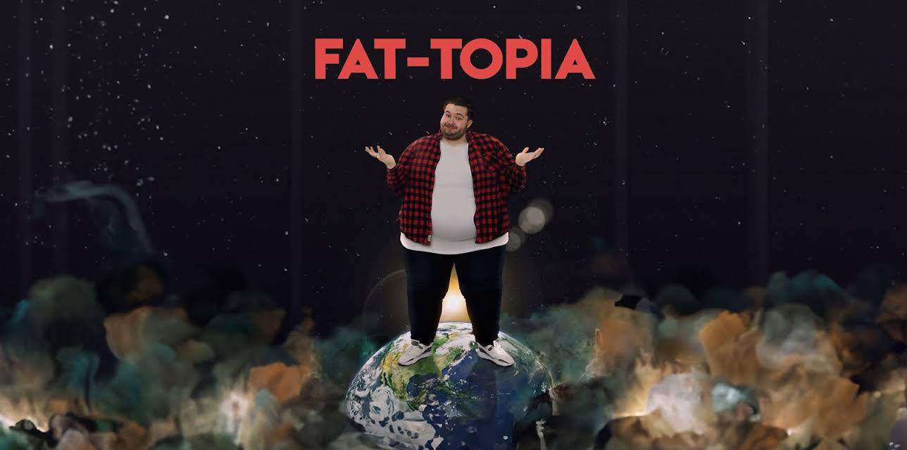 FAT-TOPIA (2019)