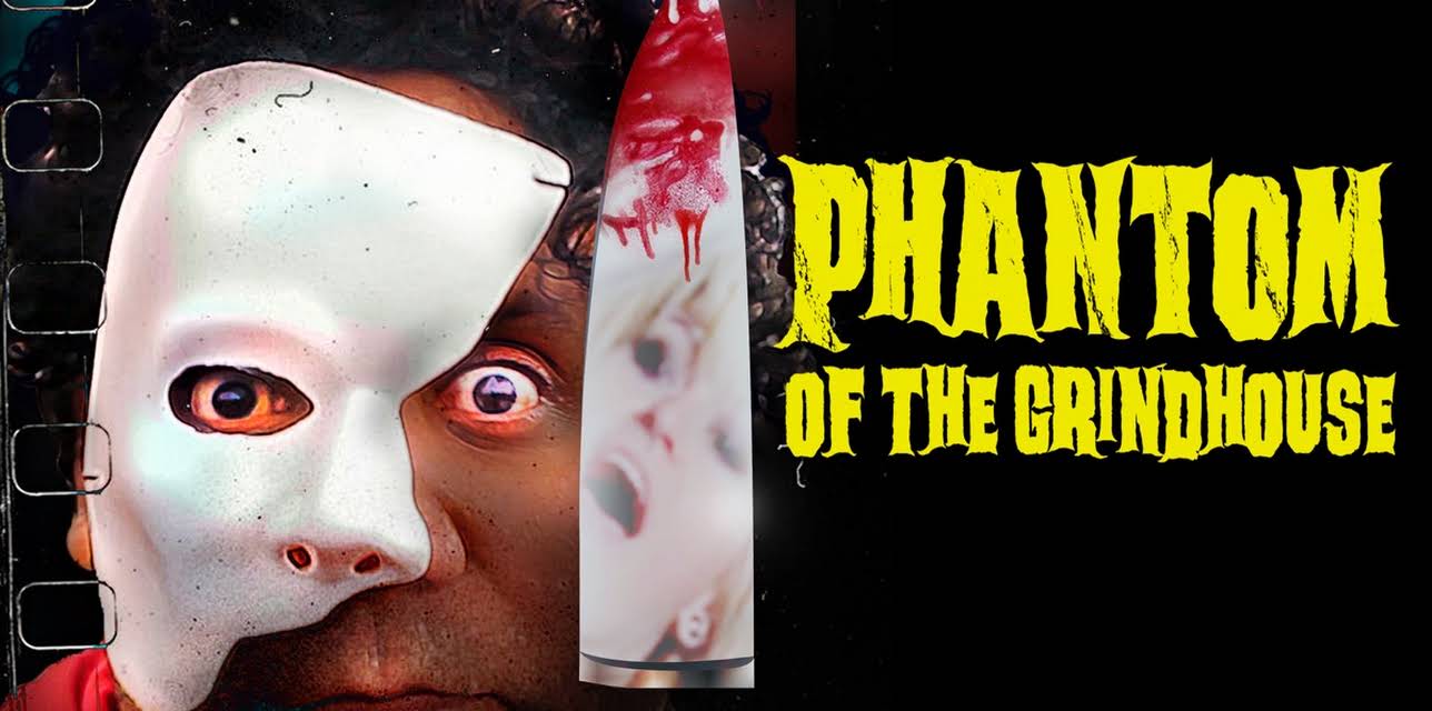 Phantom of the Grindhouse (2014)