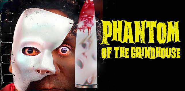 Phantom of the Grindhouse (2014)