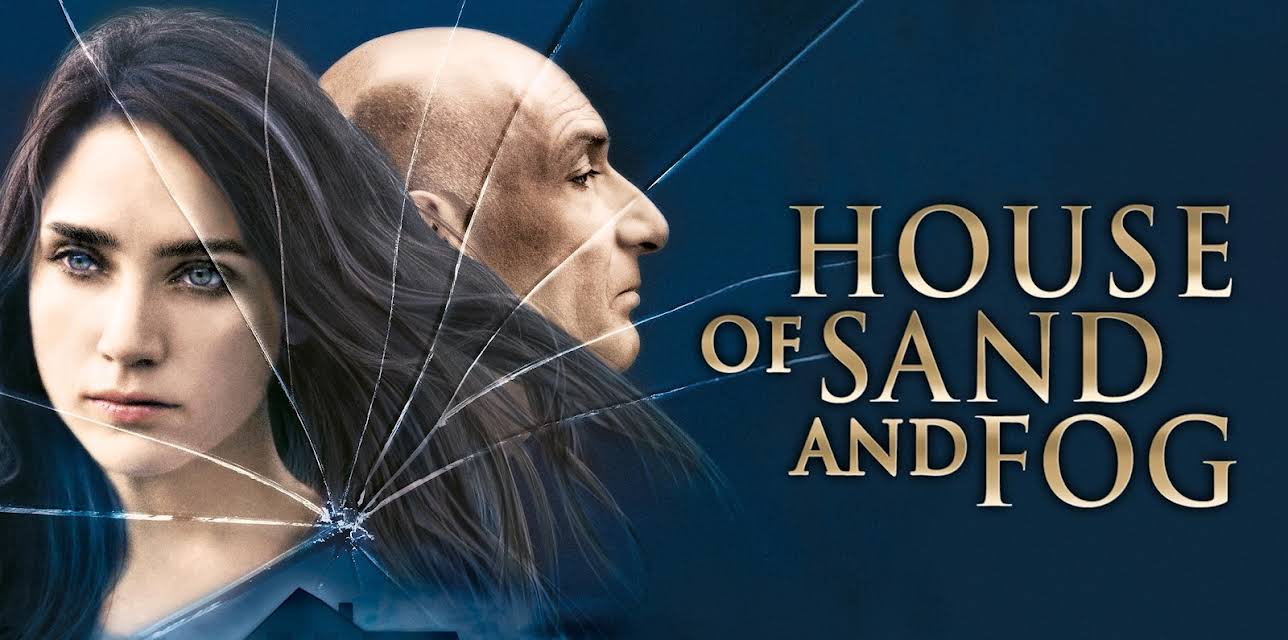 House Of Sand And Fog (2004)